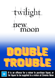 Twilight + New Moon